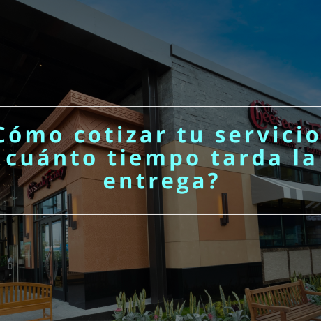 ¿Cómo cotizar tu servicio y cuánto tiempo tarda la entrega?
